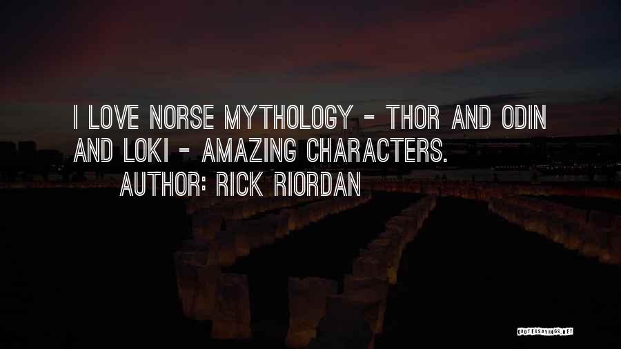 Loki Norse Quotes By Rick Riordan