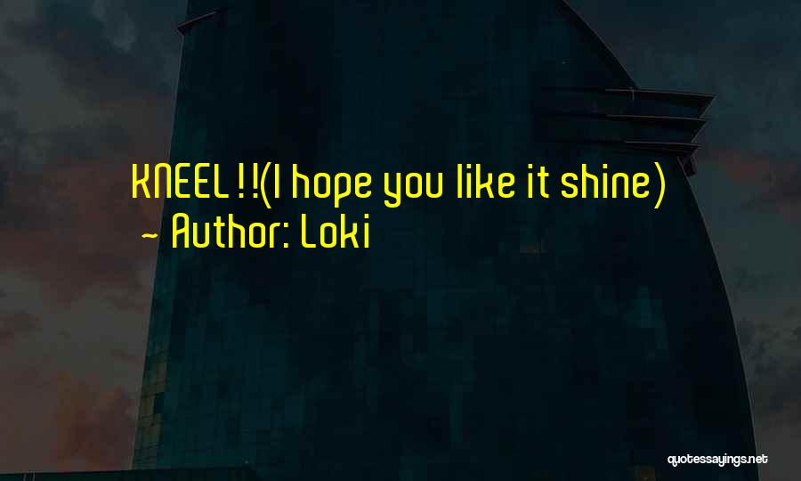 Loki Quotes 1501296