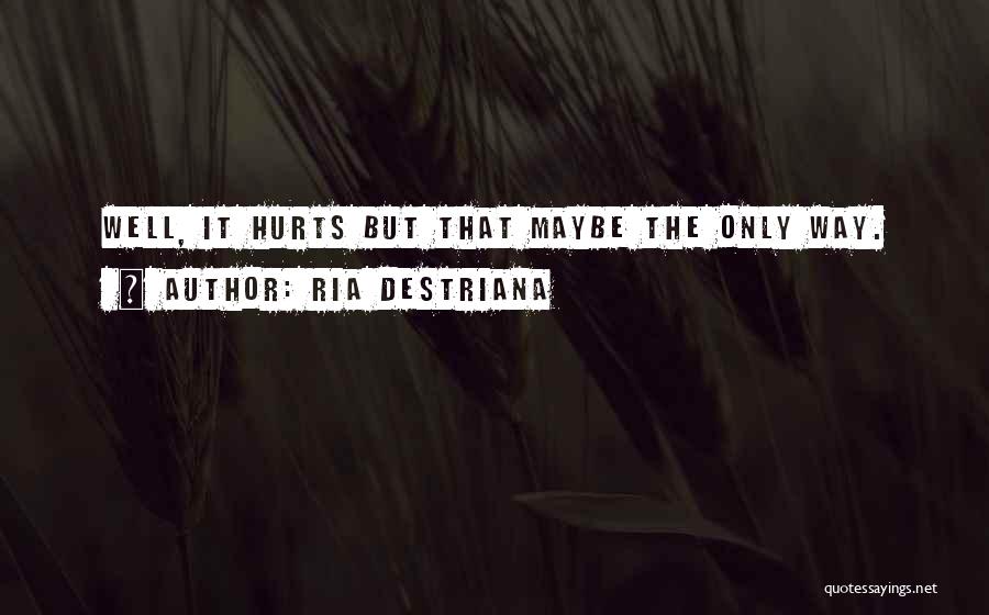 Loks Quotes By Ria Destriana