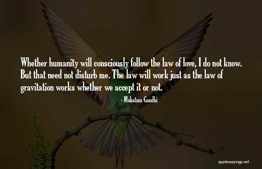 Loktev Quotes By Mahatma Gandhi Loktev Quotes By Mahatma Gandhi