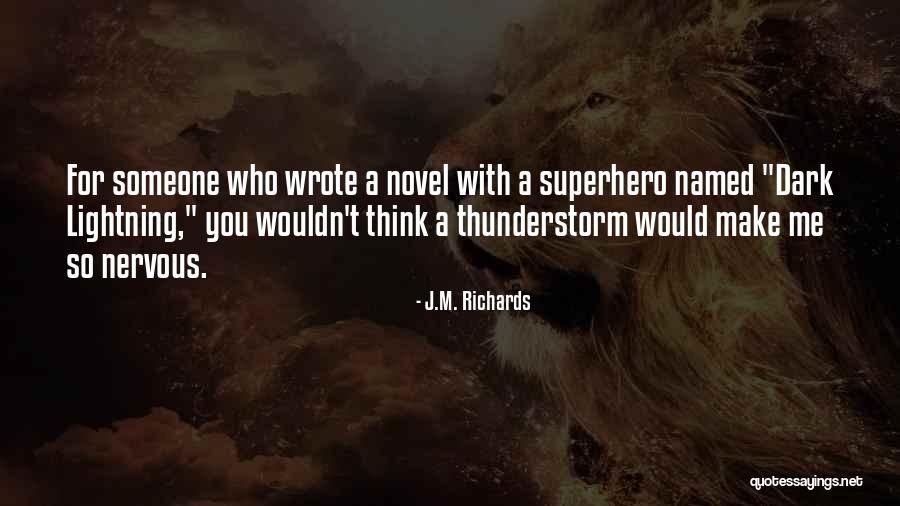 Lol Moments Quotes By J.M. Richards Lol Moments Quotes By J.M. Richards