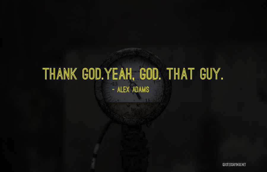 Lol So True Quotes By Alex Adams Lol So True Quotes By Alex Adams