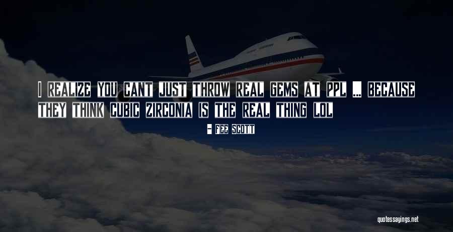Lol So True Quotes By Fee Scott Lol So True Quotes By Fee Scott