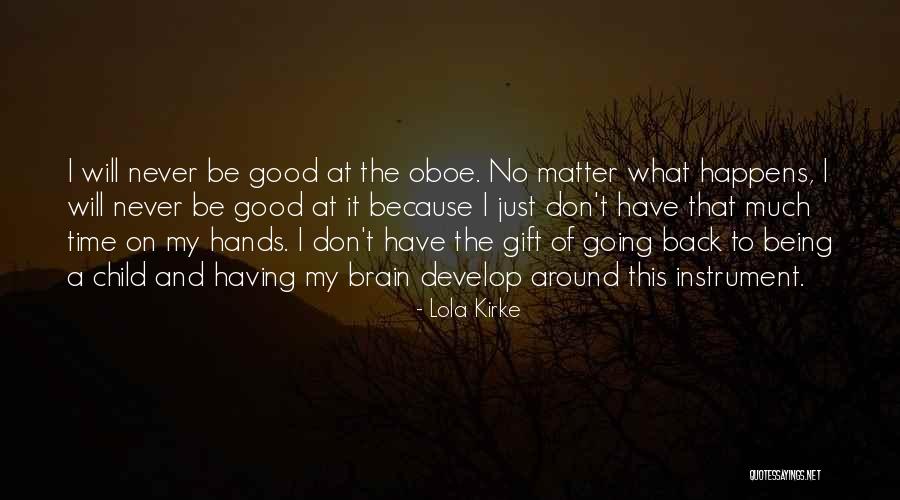 Lola Kirke Quotes 923186