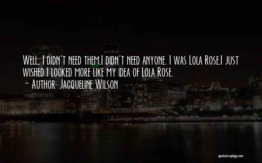 Lola Quotes By Jacqueline Wilson
