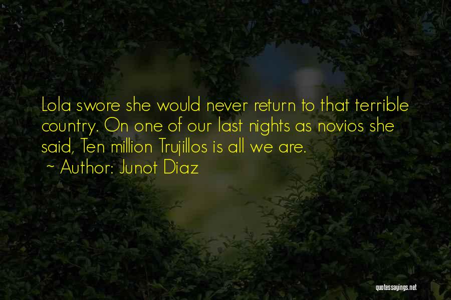 Lola Quotes By Junot Diaz