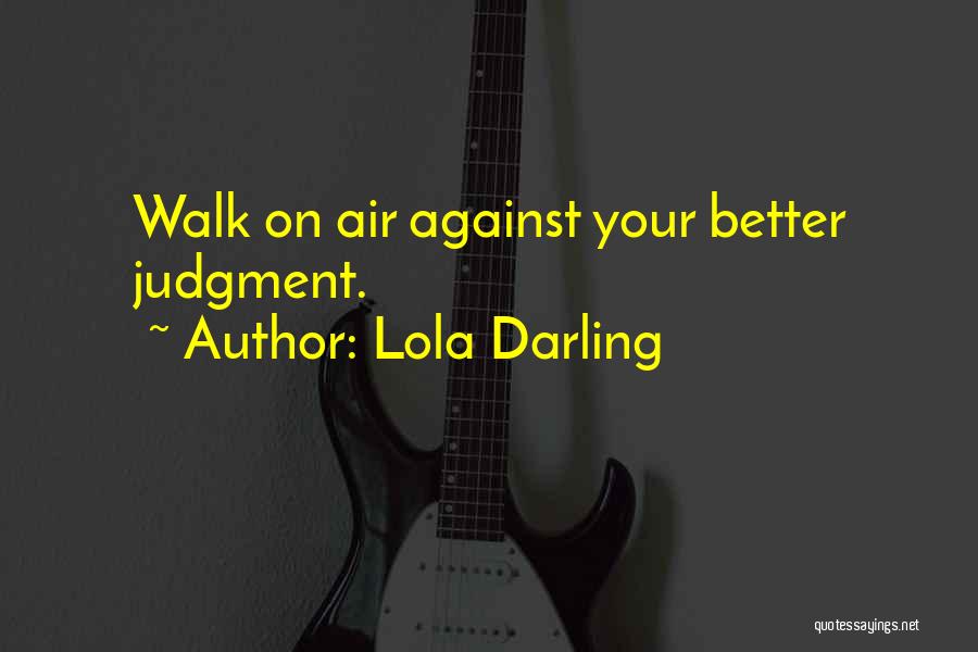 Lola Quotes By Lola Darling