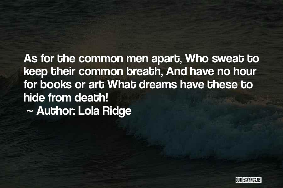 Lola Quotes By Lola Ridge