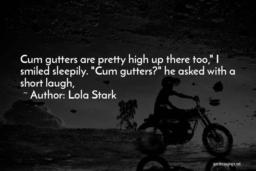 Lola Quotes By Lola Stark