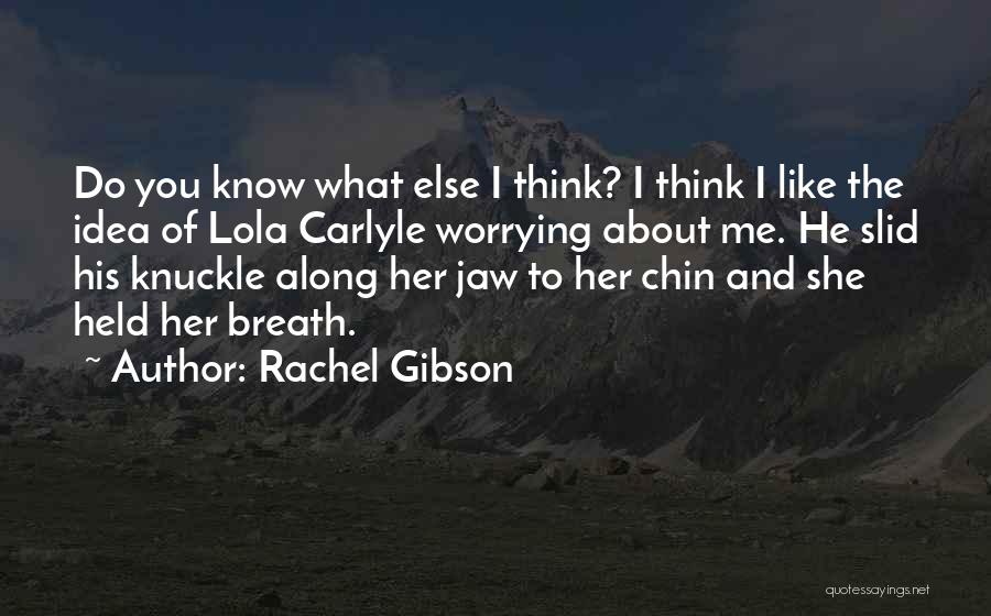 Lola Quotes By Rachel Gibson