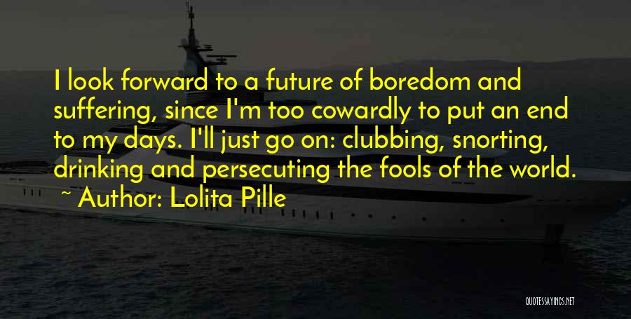 Lolita Pille Quotes 87231