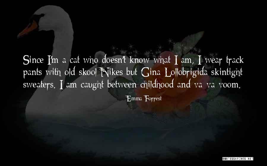 Lollobrigida Quotes By Emma Forrest Lollobrigida Quotes By Emma Forrest
