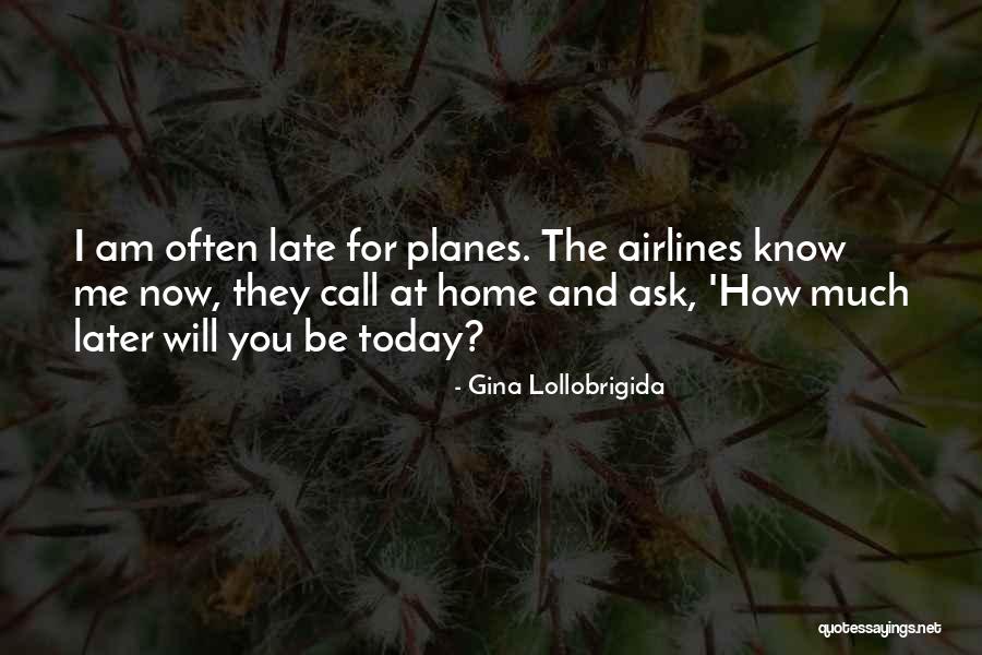 Lollobrigida Quotes By Gina Lollobrigida Lollobrigida Quotes By Gina Lollobrigida