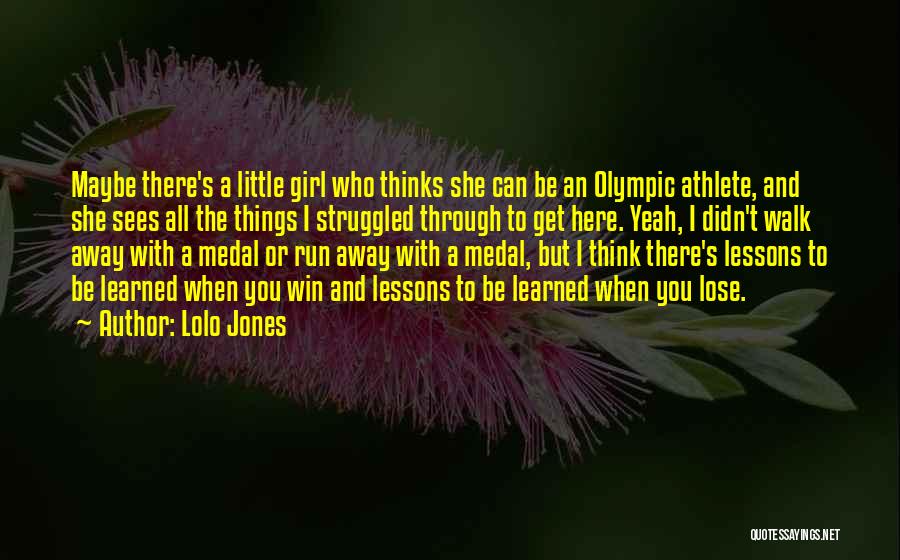 Lolo Jones Quotes 514505