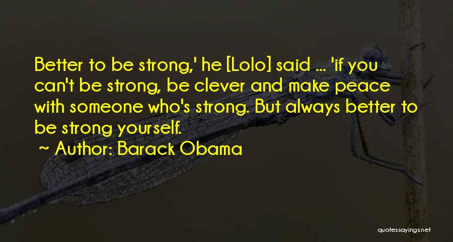 Lolo Quotes By Barack Obama