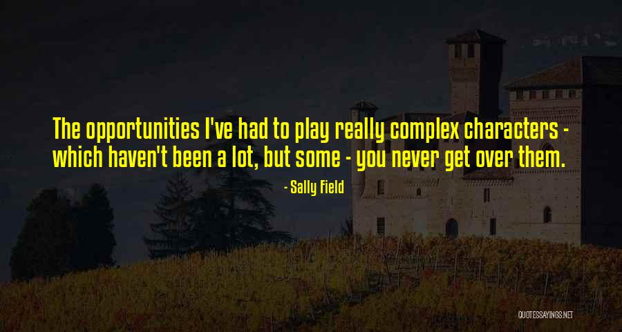 Lolosmithian Quotes By Sally Field Lolosmithian Quotes By Sally Field