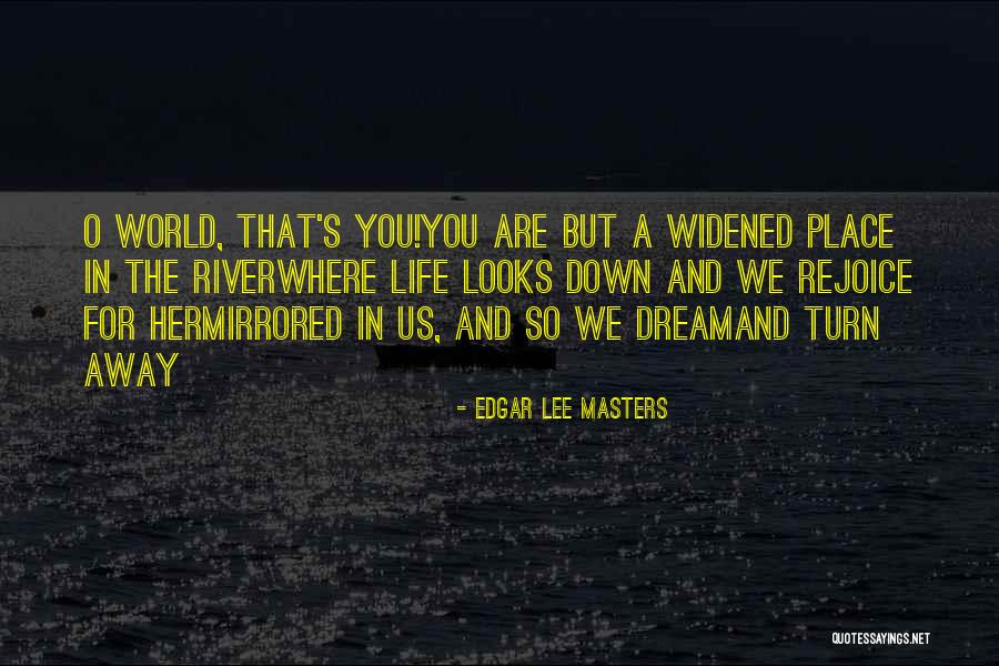 Lolskill Eune Quotes By Edgar Lee Masters Lolskill Eune Quotes By Edgar Lee Masters