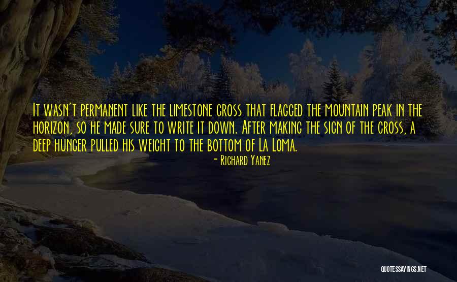 Loma Quotes By Richard Yanez Loma Quotes By Richard Yanez