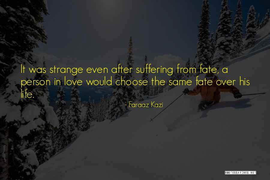 Lomakina Quotes By Faraaz Kazi Lomakina Quotes By Faraaz Kazi