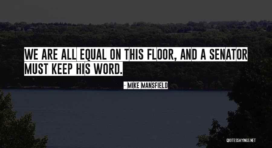 Lomara Quotes By Mike Mansfield Lomara Quotes By Mike Mansfield