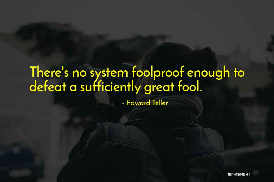 Lomartire Farms Quotes By Edward Teller Lomartire Farms Quotes By Edward Teller