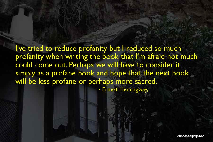 Lomartire Realty Quotes By Ernest Hemingway, Lomartire Realty Quotes By Ernest Hemingway,