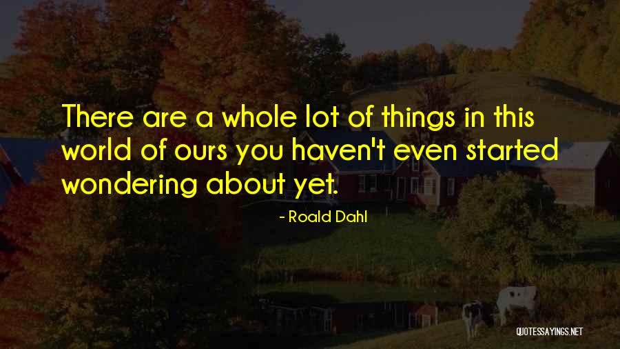 Lombana Law Quotes By Roald Dahl Lombana Law Quotes By Roald Dahl