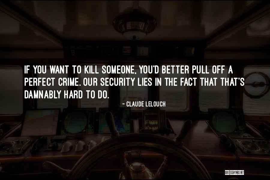 Lombarda Motori Quotes By Claude Lelouch Lombarda Motori Quotes By Claude Lelouch