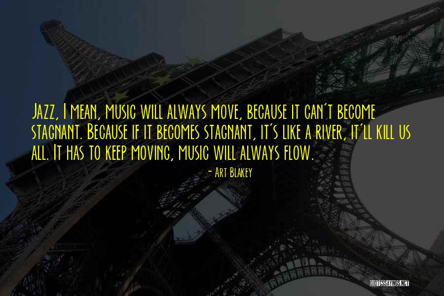 Lombardini Engines Quotes By Art Blakey Lombardini Engines Quotes By Art Blakey