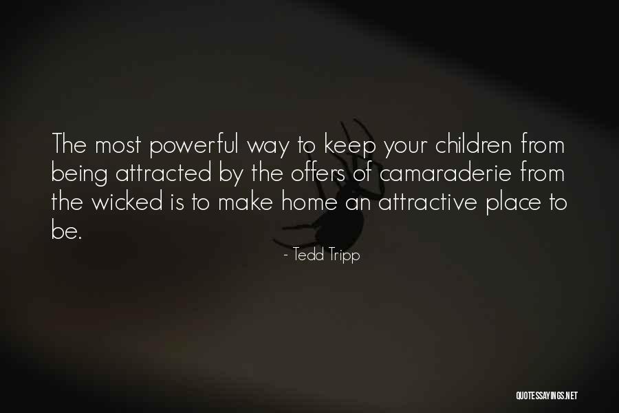 Lombardo Homes Quotes By Tedd Tripp Lombardo Homes Quotes By Tedd Tripp