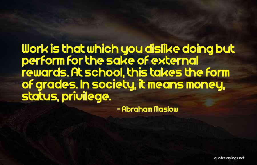 Lombriz Grande Quotes By Abraham Maslow Lombriz Grande Quotes By Abraham Maslow