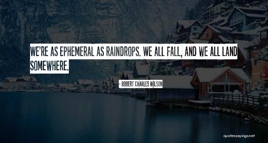 Lombriz Intestinal Quotes By Robert Charles Wilson Lombriz Intestinal Quotes By Robert Charles Wilson