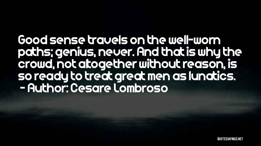 Lombroso Quotes By Cesare Lombroso