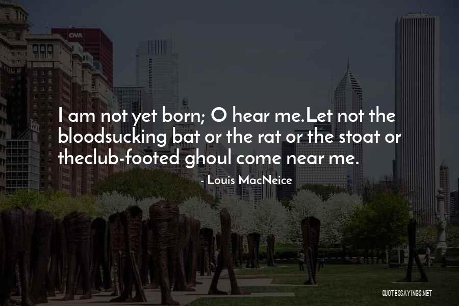 Lomnicki Kiseljak Quotes By Louis MacNeice Lomnicki Kiseljak Quotes By Louis MacNeice
