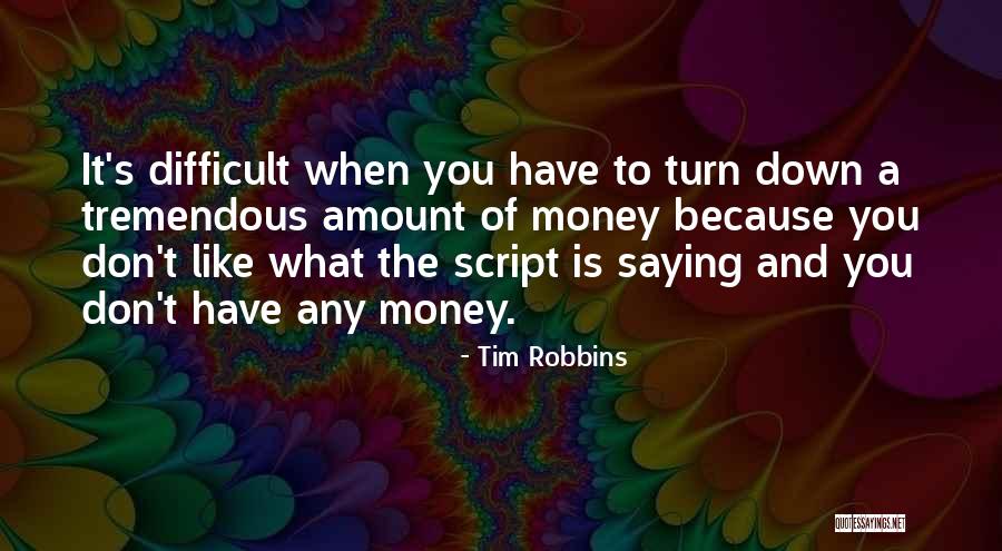 Lomonacos Quotes By Tim Robbins Lomonacos Quotes By Tim Robbins