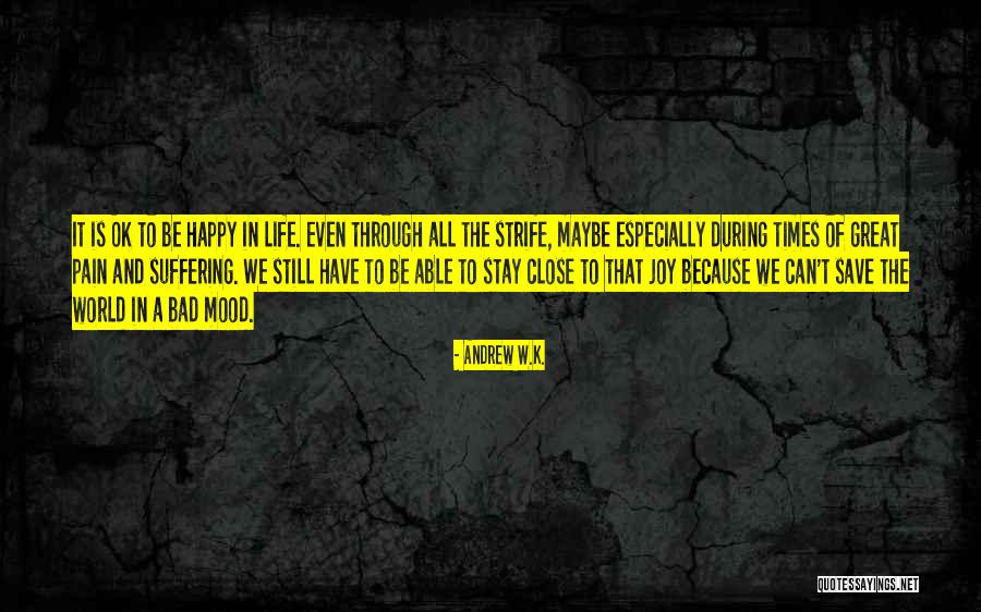 Lomond Elementary Quotes By Andrew W.K. Lomond Elementary Quotes By Andrew W.K.