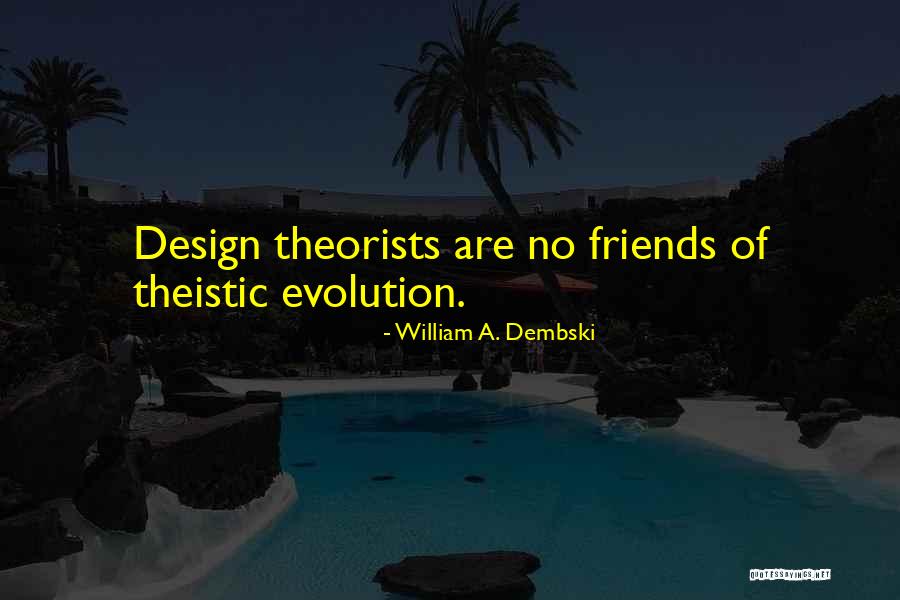 Lompat Jangkit Quotes By William A. Dembski Lompat Jangkit Quotes By William A. Dembski
