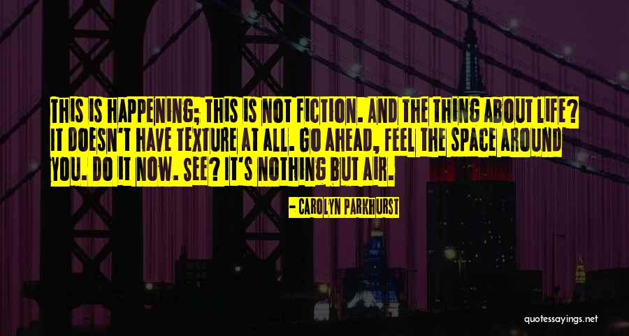 Lomu Quotes By Carolyn Parkhurst Lomu Quotes By Carolyn Parkhurst