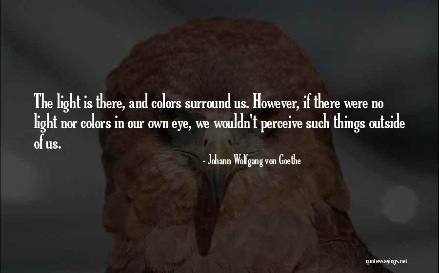 Loncaric Ivan Quotes By Johann Wolfgang Von Goethe Loncaric Ivan Quotes By Johann Wolfgang Von Goethe