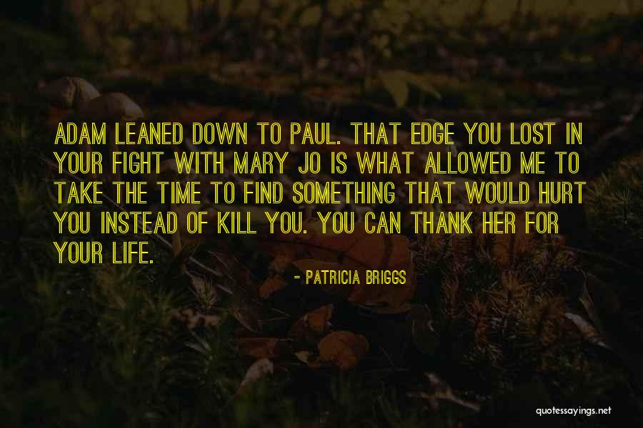 Londeix Competition Quotes By Patricia Briggs Londeix Competition Quotes By Patricia Briggs