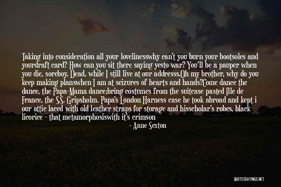 Londero Vs Donskoy Quotes By Anne Sexton Londero Vs Donskoy Quotes By Anne Sexton