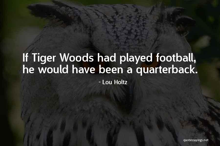 Londes Quotes By Lou Holtz Londes Quotes By Lou Holtz