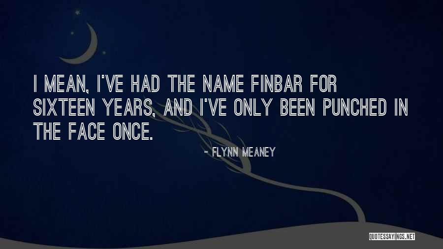 Londie London Quotes By Flynn Meaney Londie London Quotes By Flynn Meaney