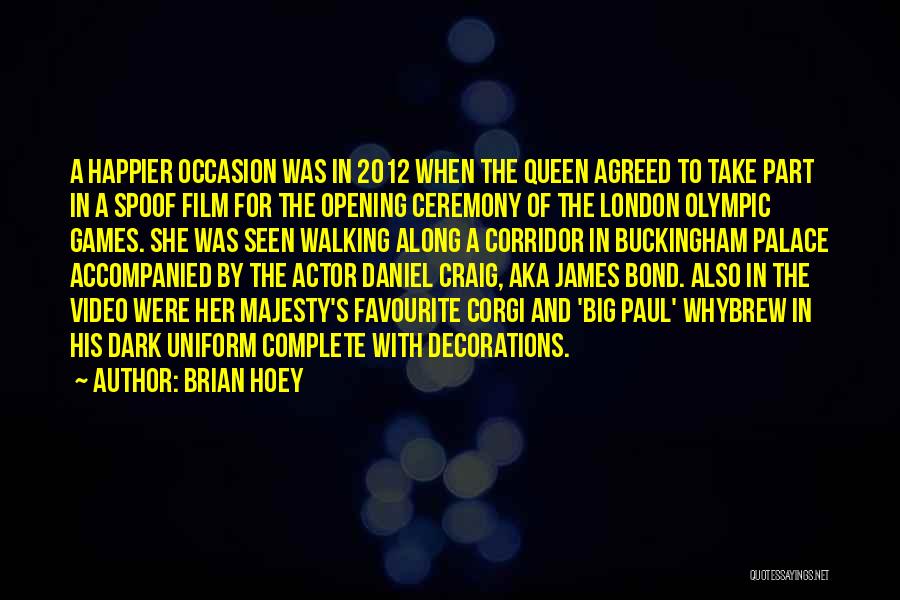 London 2012 Quotes By Brian Hoey