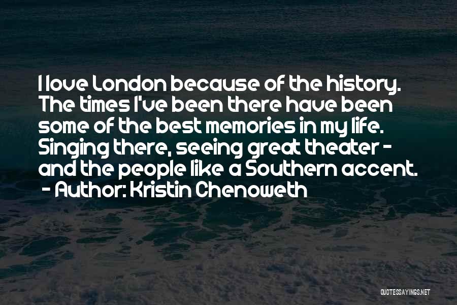 London Accent Quotes By Kristin Chenoweth