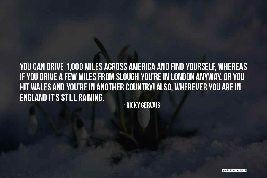 London And Country Quotes By Ricky Gervais London And Country Quotes By Ricky Gervais