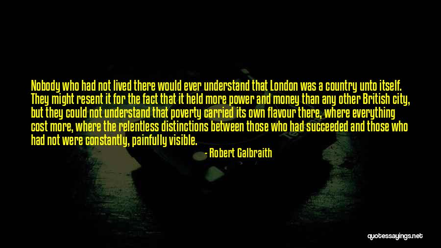 London And Country Quotes By Robert Galbraith London And Country Quotes By Robert Galbraith