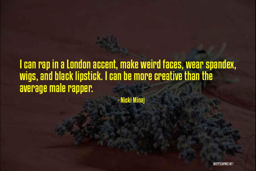 London And London Quotes By Nicki Minaj London And London Quotes By Nicki Minaj