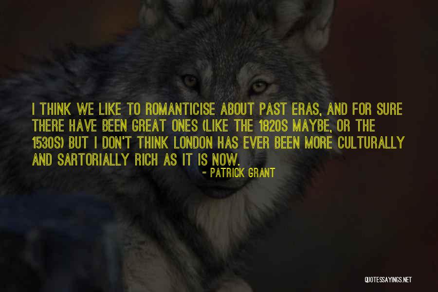 London And London Quotes By Patrick Grant London And London Quotes By Patrick Grant