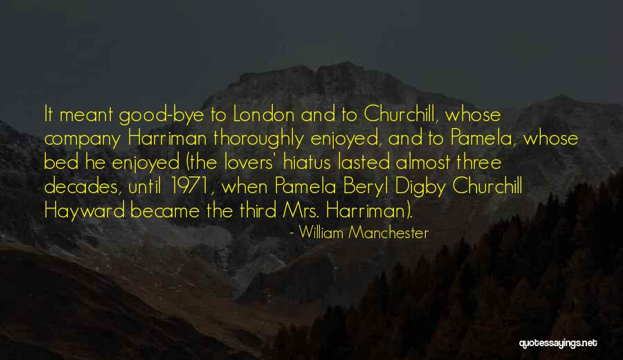 London And London Quotes By William Manchester London And London Quotes By William Manchester